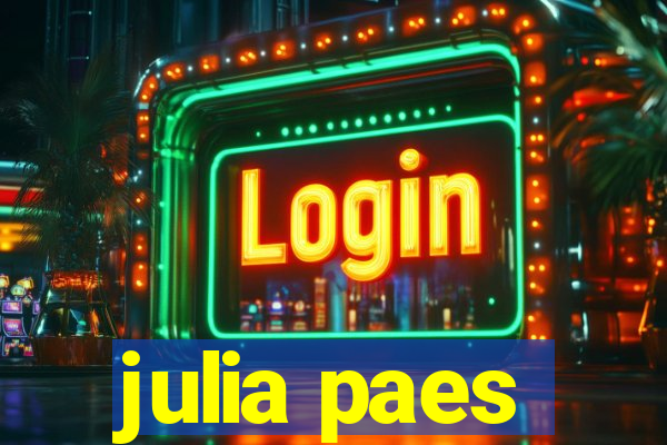 julia paes